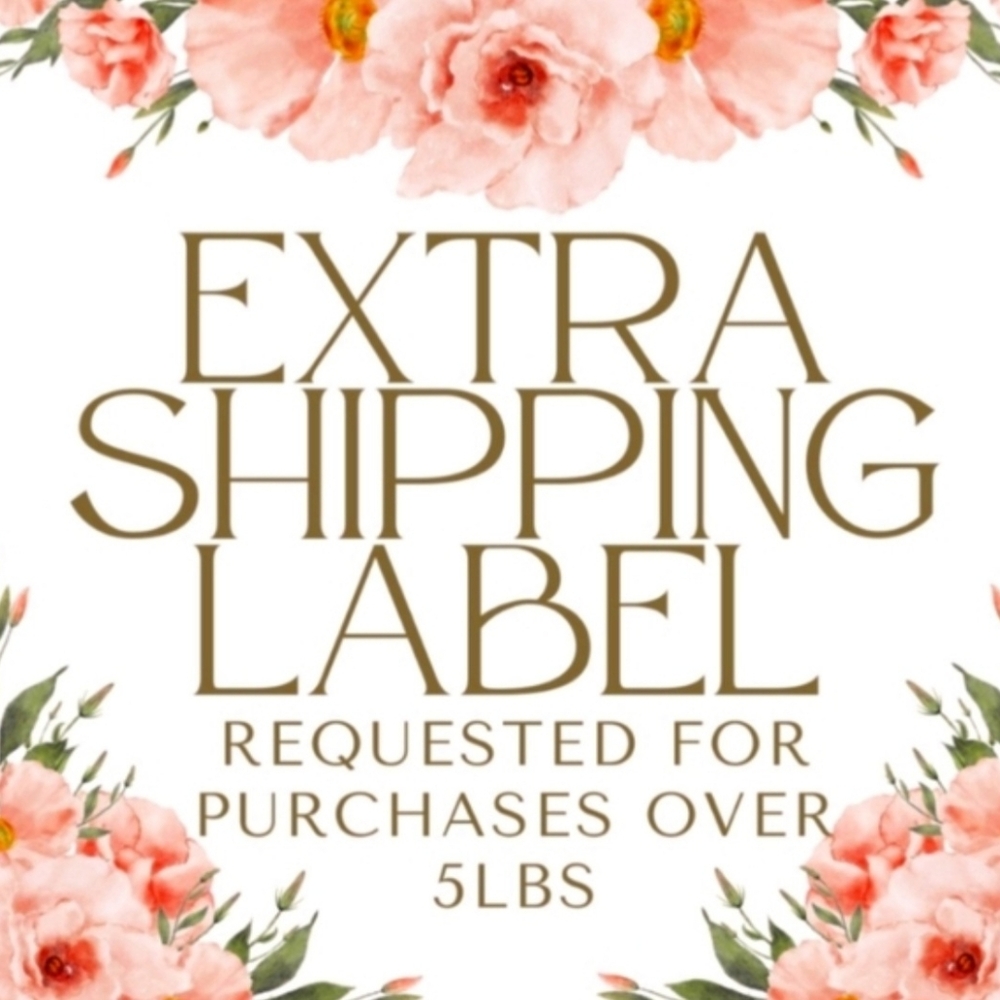 Extra Shipping Label For Purchases Over 5 Lbs.